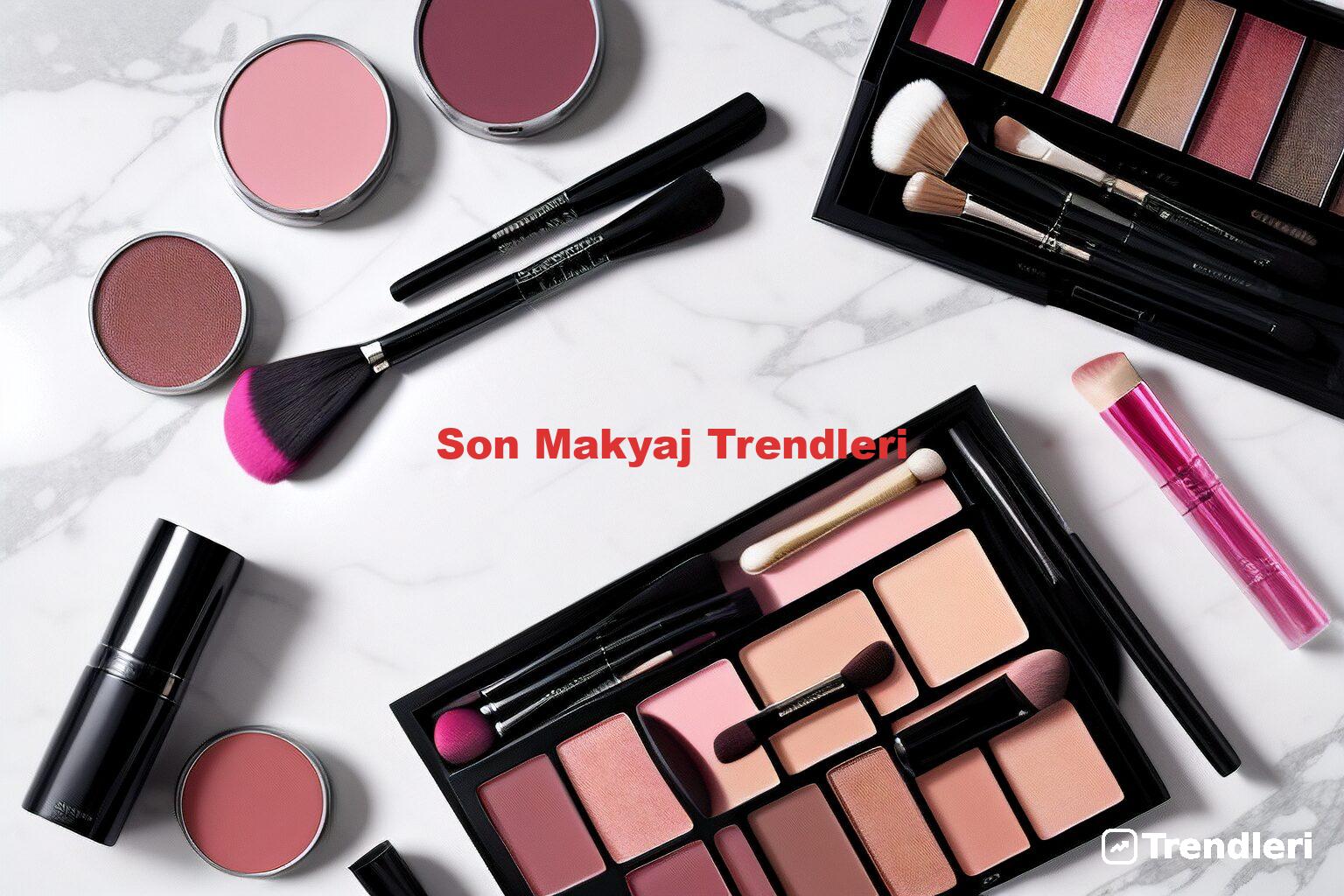 Son Makyaj Trendleri