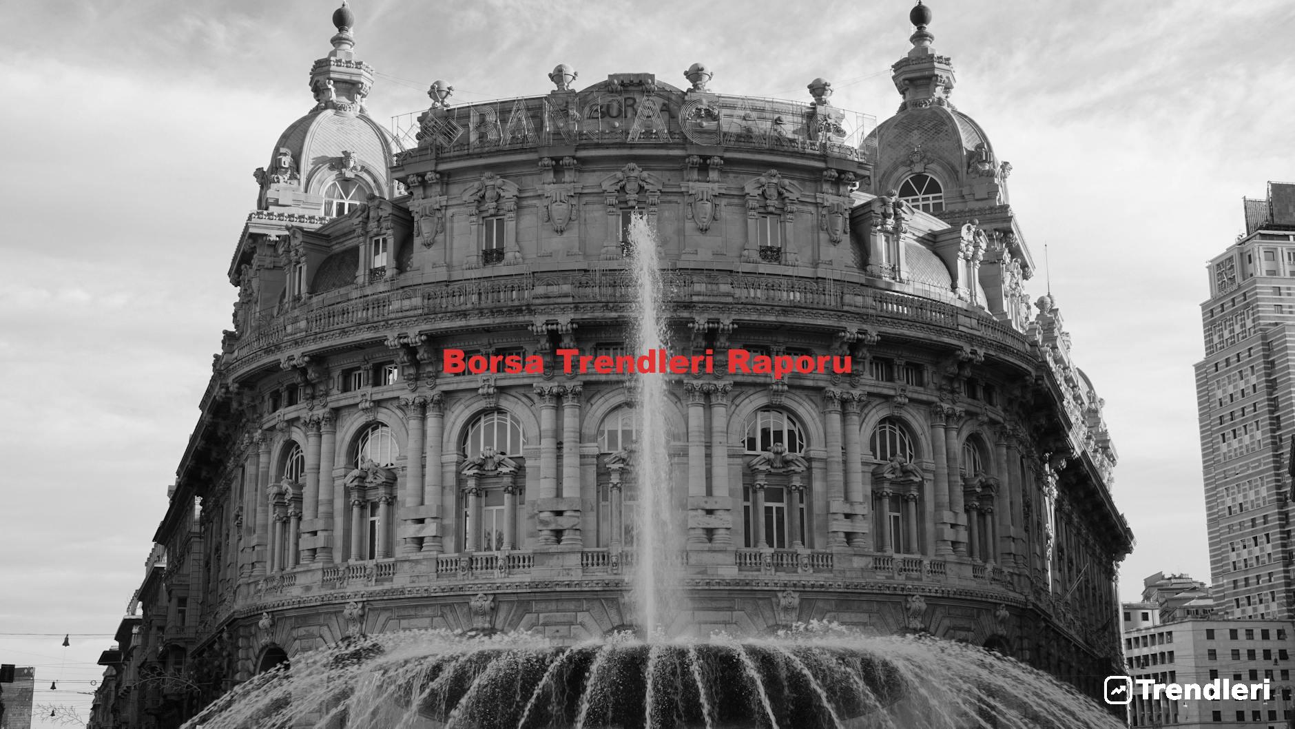 Borsa Trendleri Raporu