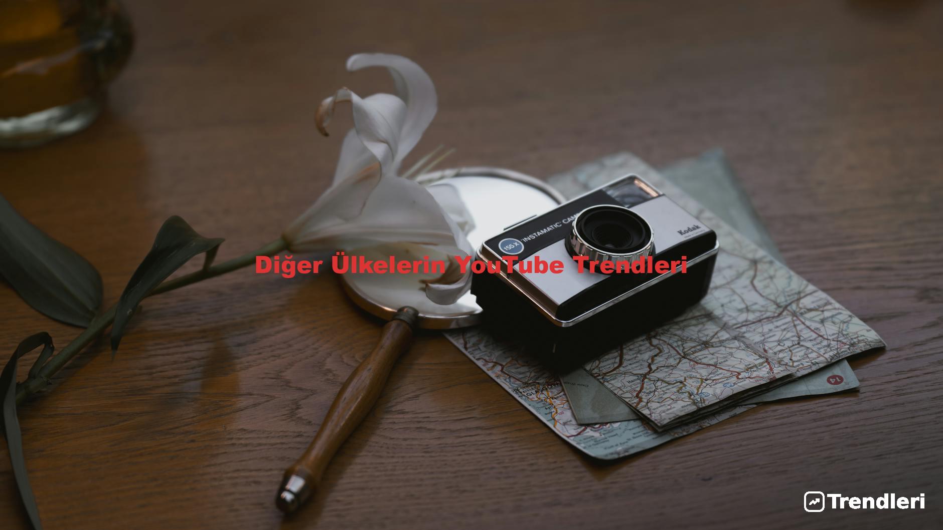 Diğer Ülkelerin YouTube Trendleri