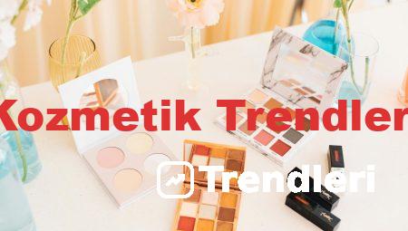 Kozmetik Trendleri