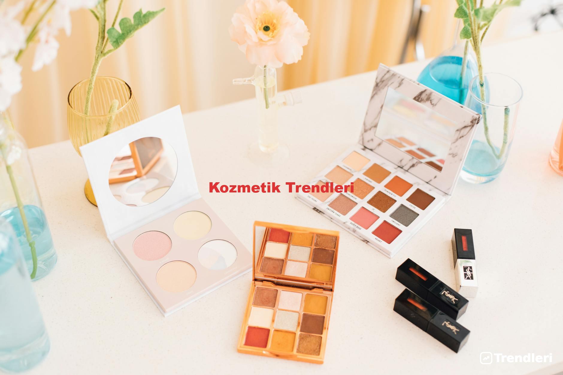 Kozmetik Trendleri