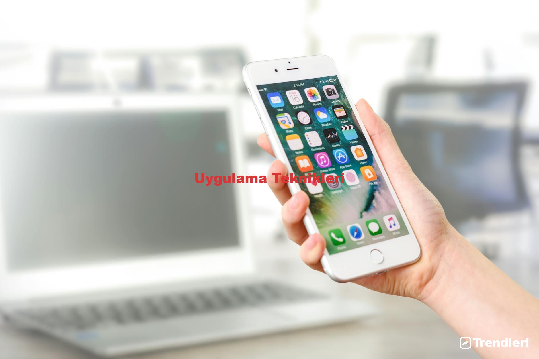 Uygulama Teknikleri