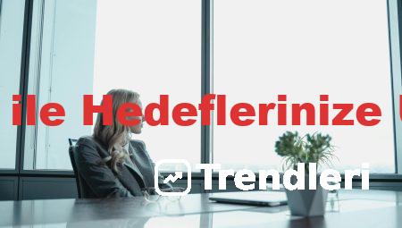 Sıralama Takip ile Hedeflerinize Ulaşmanın Yolu