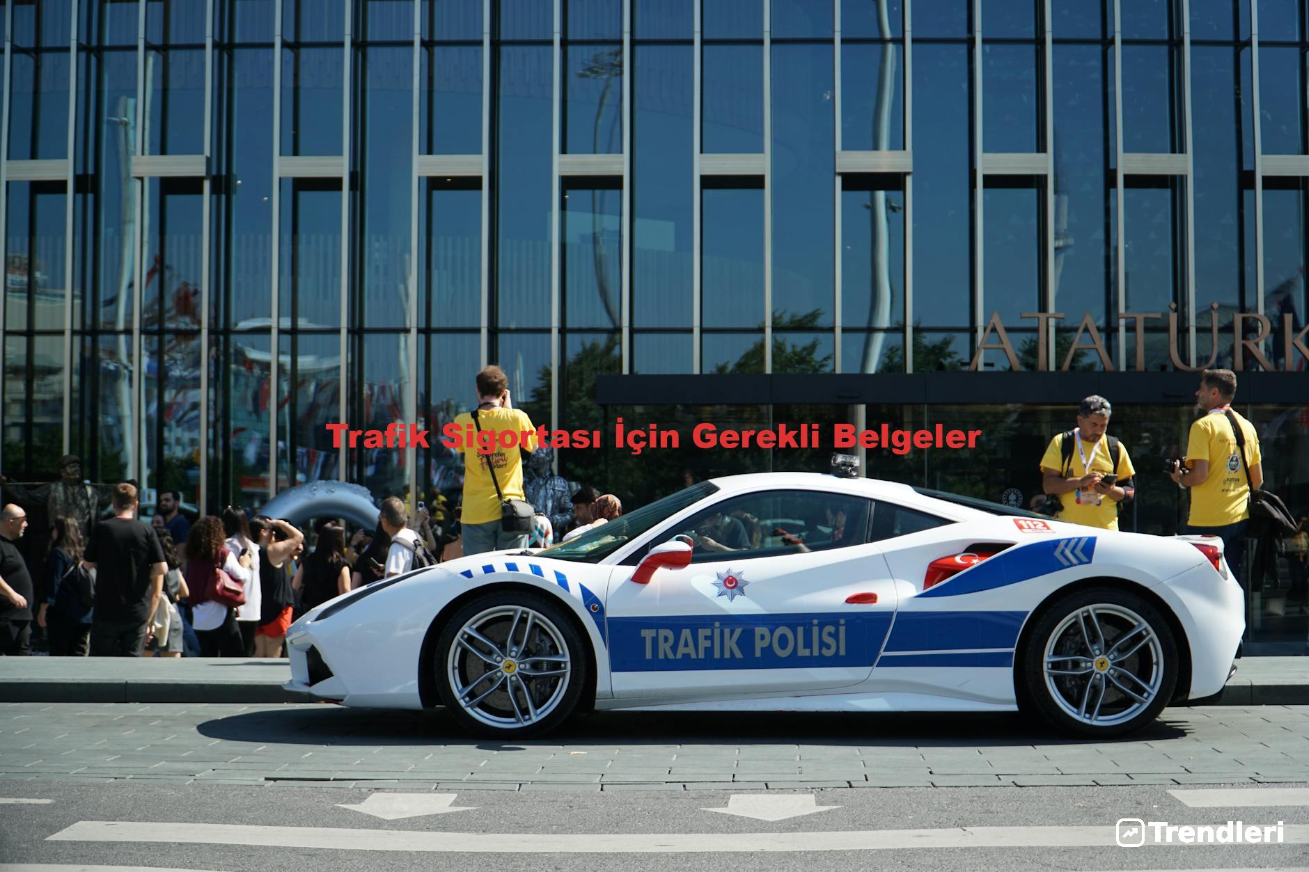 Trafik Sigortası İçin Gerekli Belgeler