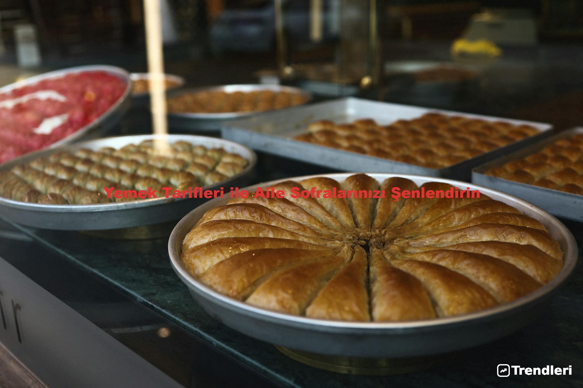 Yemek Tarifleri ile Aile Sofralarınızı Şenlendirin