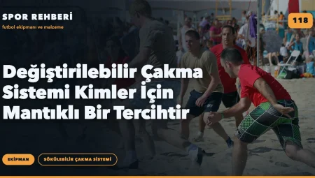 Değiştirilebilir Çakma Sistemi Kimler İçin Mantıklı Bir Tercihtir